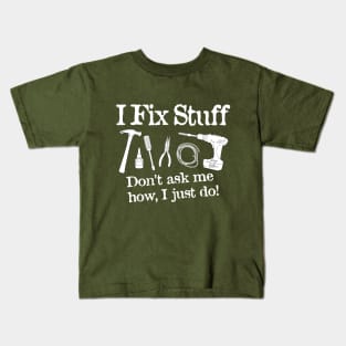 I Fix Stuff 2 Kids T-Shirt